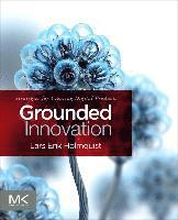 Grounded Innovation: Strategies for Creating Digital Products