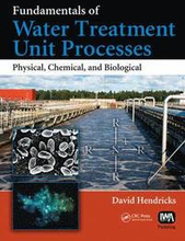 Fundamentals of Water Treatment Unit Processes