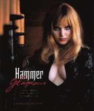 Hammer Glamour: Classic Images From the Archive of Hammer Films