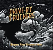 Drive-by Truckers: Brighter than creation"'s dark