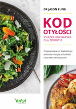 Kod otyłości – książka kucharska dla zdrowia.