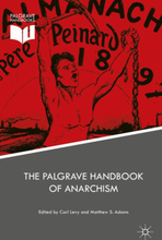 The Palgrave Handbook of Anarchism