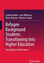 Refugee Background Students Transitioning Into Higher Education