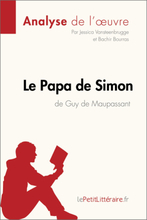 Le Papa de Simon de Guy de Maupassant (Analyse de l'oeuvre)