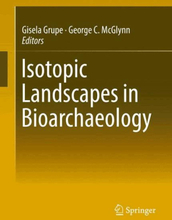 Isotopic Landscapes in Bioarchaeology