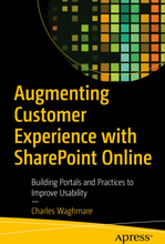 Augmenting Customer Experience with SharePoint Online