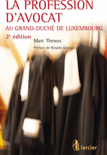 La profession d'avocat au Grand-Duché de Luxembourg