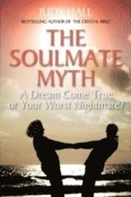 The Soulmate Myth