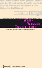 Wahn - Wissen - Institution