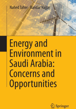 Energy and Environment in Saudi Arabia: Concerns & Opportunities