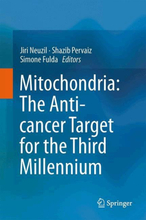 Mitochondria: The Anti- cancer Target for the Third Millennium