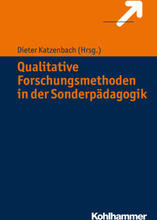 Qualitative Forschungsmethoden in der Sonderpädagogik