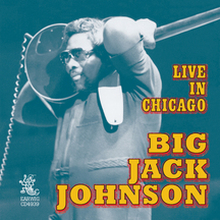 Johnson Big Jack: Live In Chicago