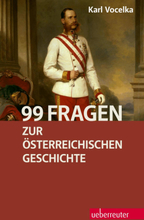 99 Fragen zur österreichischen Geschichte