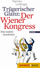 Trügerischer Glanz: Der Wiener Kongress