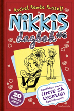 Nikkis dagbok #6 Berättelser om en (INTE SÅ LYCKLIG) hjärtekrossare