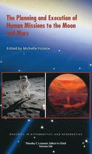 The Planning and Execution of Human Missions to the Moon and Mars