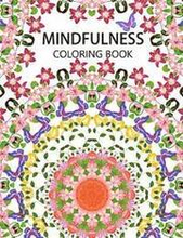 Mindfulness Coloring Book: The best collection of Mandala Coloring book (Anti stress coloring book for adults, coloring pages for adults)