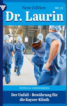 Dr. Laurin – Neue Edition 12 – Arztroman