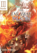 The Faraway Paladin: The Lord of the Rust Mountains: Secundus