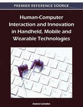 Human-Computer Interaction and Innovation in Handheld, Mobile and Wearable Technologies