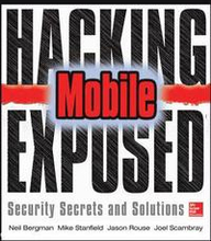 Hacking Exposed Mobile Security Secrets & Solutions