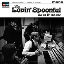 Lovin"' Spoonful: Live On TV 1965-67