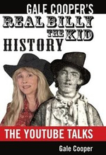 Gale Cooper's Real Billy The Kid History