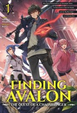 Finding Avalon: The Quest of a Chaosbringer Volume 1