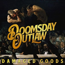 Doomsday Outlaw: Damaged Goods