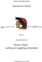 Samtal Om Dante ; Dantes Sånger