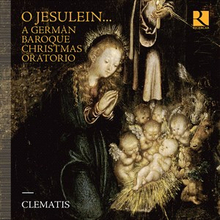 Clematis: O Jesulein/A German Baroque Christmas