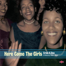 K-Doe Ernie: Here Come The Girls 1960-70