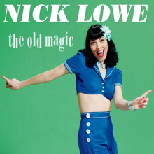 Lowe Nick: The old magic (Green)