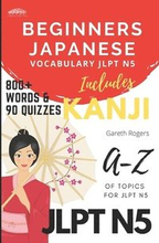 Beginners Japanese Vocabulary JLPT N5: Beginners and JLPT N5 Preparation