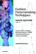 Fashion Patternmaking Techniques: Haute Couture (Vol. 2)