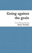 Going against the grain
