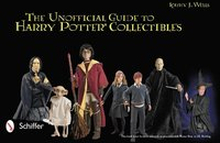 The Unofficial Guide to Harry Potter Collectibles