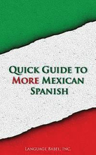 Quick Guide to More Mexican Spanish