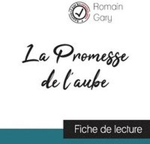 La Promesse de l'aube de Romain Gary (fiche de lecture et analyse complte de l'oeuvre)
