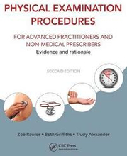 Physical Examination Procedures for Advanced Practitioners and Non-Medical Prescribers
