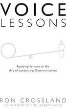 Voice Lessons: Applying Science to the Art of Leadership Communication