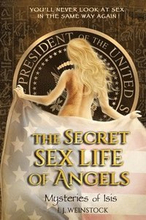 The Secret Sex Life of Angels: Mysteries of Isis