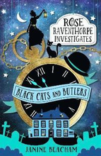Rose Raventhorpe Investigates: Black Cats and Butlers