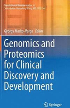 Genomics and Proteomics for Clinical Discovery and Development