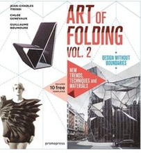 Art of Folding Vol. 2: New Trends, Techniques and Materials