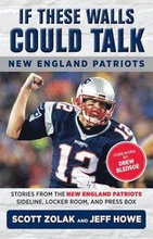 If These Walls Could Talk: New England Patriots