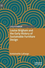 Louise Brigham and the Early History of Sustainable Furniture Design