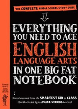 Everything You Need To Ace English Language Arts In One Big Fat Notebook, 1st Edition