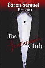 Baron Samuel Presents: The Gentleman's Club